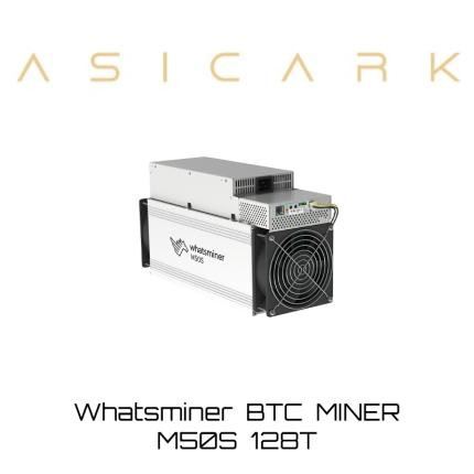 MicroBT Whatsminer M50S 128T（SHA256 | BTC）-ASICARK